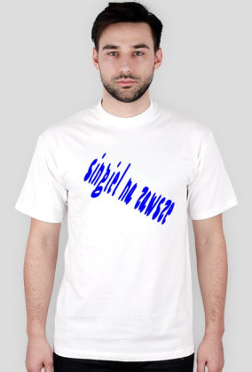 Koszulka dla wiecznych singli ;D