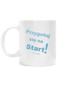 Kubek z książki „Przygotuj się na Start” - biały kubek motywujący na prezent