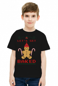 Let's get baked - koszulka dziecięca