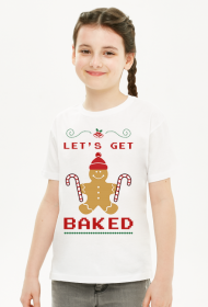 Let's get baked - koszulka dziecięca