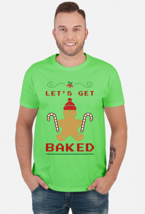 Let's get baked - koszulka