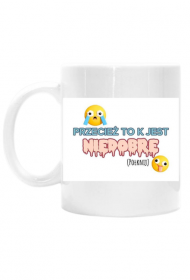 Przecież to k jest nie dobre