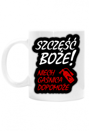 Niech gaśnica dopomoże (kubek)