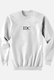 Bluza I DON'T CARE