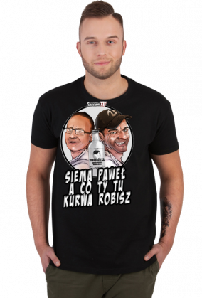 Siema paweł a co ty tu kurwa robisz