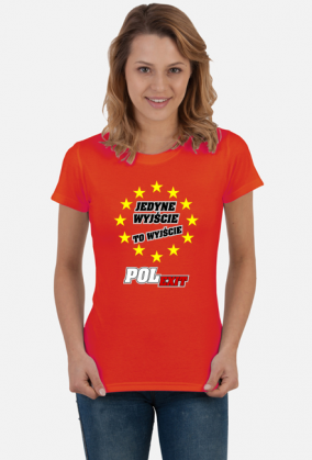 Jedyne wyjście - PolExit (koszulka damska)