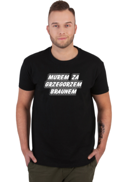 Murem za Braunem (koszulka męska) jg