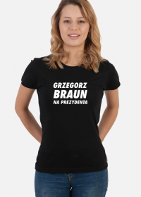 Braun na Prezydenta (koszulka damska) jg