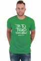 Ja tu tylko sprzątam (koszulka męska) jg