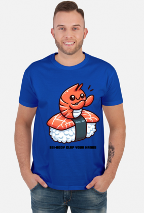 Ebi-Body clap your hands KOSZULKA