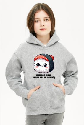 A little maki never killed nobody BLUZA DZIECIĘCA