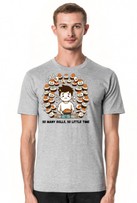 So many rolls, so little time T-SHIRT MĘSKI