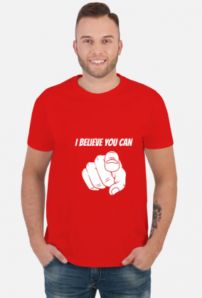 Koszulka dla Motywatorów: I Believe You Can!