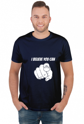 Koszulka dla Motywatorów: I Believe You Can!