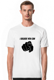 Koszulka dla Motywacyjna: I Believe You Can!