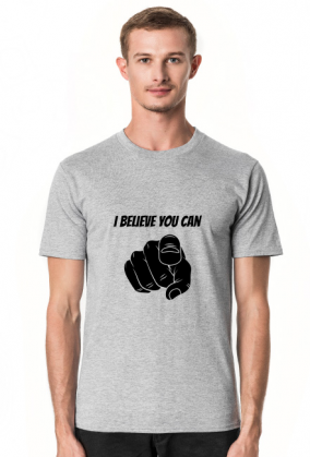 Koszulka dla Motywacyjna: I Believe You Can!