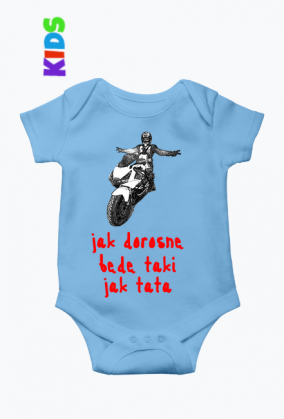 Body będę taki jak tata