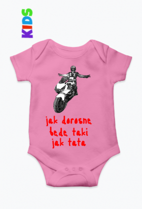 Body będę taki jak tata