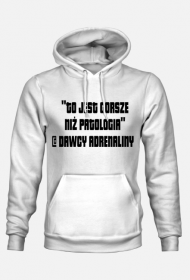 Bluza męska "to jest gorsze niż patologia"