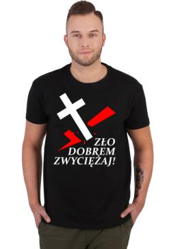 Zło dobrem zwyciężaj.