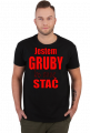 Jestem gruby, bo mnie stać - męska koszulka
