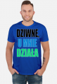 Dziwne, u mnie działa - męska koszulka