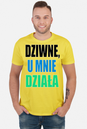 Dziwne, u mnie działa - męska koszulka