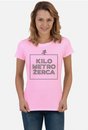Kilometrożerca - damska koszulka