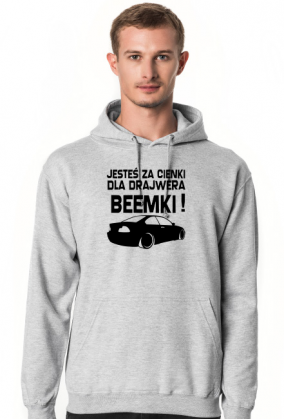 E46 - Dla beemki za cienki (bluza męska kaptur) cgp