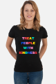 Koszulka Treat people with kindness damska