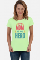 My Mom is my Hero. Cudowny prezent na Dzień Matki