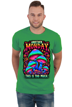 Another Monday Mashroom