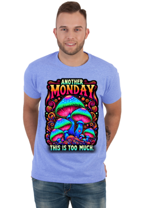 Another Monday Mashroom