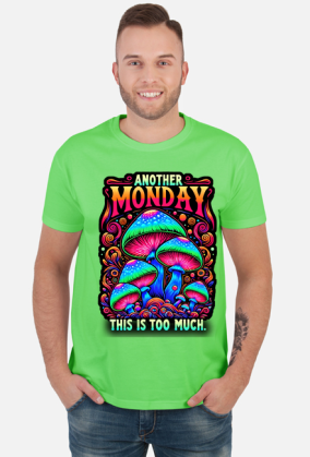 Another Monday Mashroom