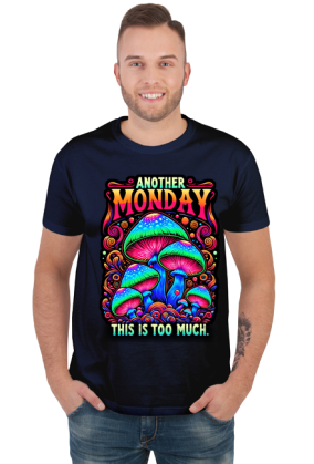 Another Monday Mashroom