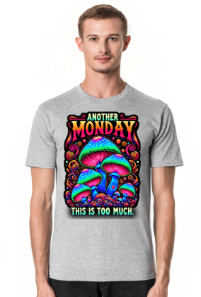 Another Monday Mashroom