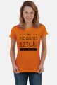 Magistra sztuki - damski t-shirt