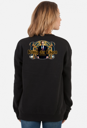Tusk König der Lügen (Król Kłamstw) bluza bez kaptura DAMSKA nadruk przód/tył różne kolory
