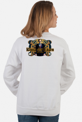 Tusk König der Lügen (Król Kłamstw) bluza bez kaptura DAMSKA nadruk przód/tył różne kolory
