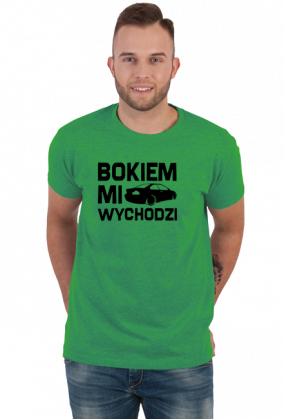 E46 - Bokiem Mi Wychodzi (koszulka męska) cg