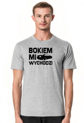 E46 - Bokiem Mi Wychodzi (koszulka męska) cg