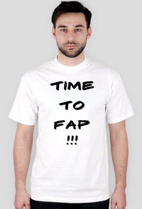 TIME TO FAP !!!