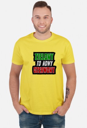 ZIELONY to nowy CZERWONY (koszulka męska)