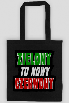 ZIELONY to nowy CZERWONY (torba)