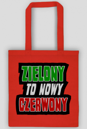 ZIELONY to nowy CZERWONY (torba)