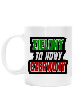 ZIELONY to nowy CZERWONY (kubek)