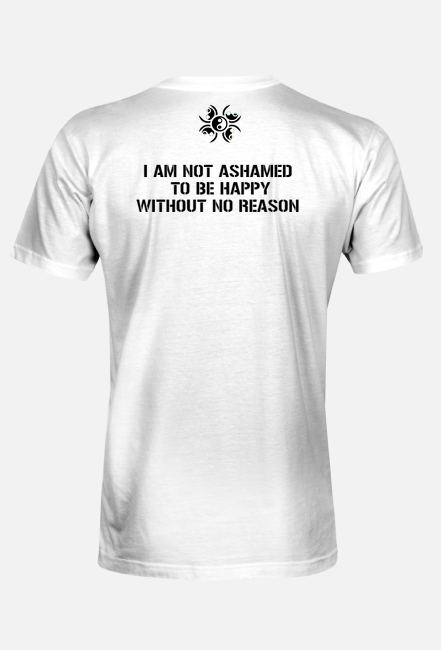 NOT ASHAMED TO BE HAPPY