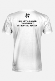 NOT ASHAMED TO BE HAPPY