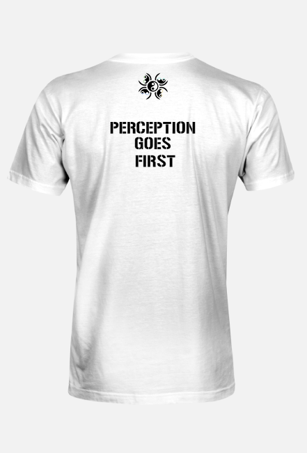 PERCEPTION GOES FIRST