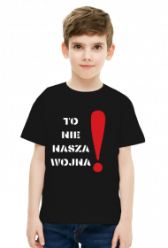 To nie NASZA wojna!